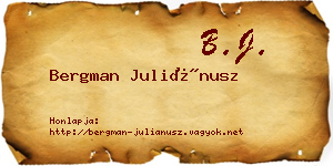 Bergman Juliánusz névjegykártya